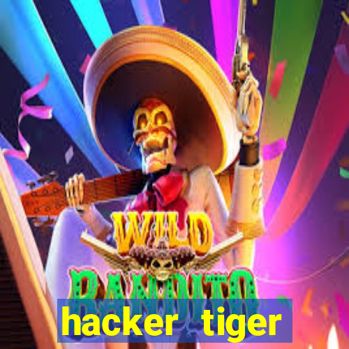 hacker tiger fortune download